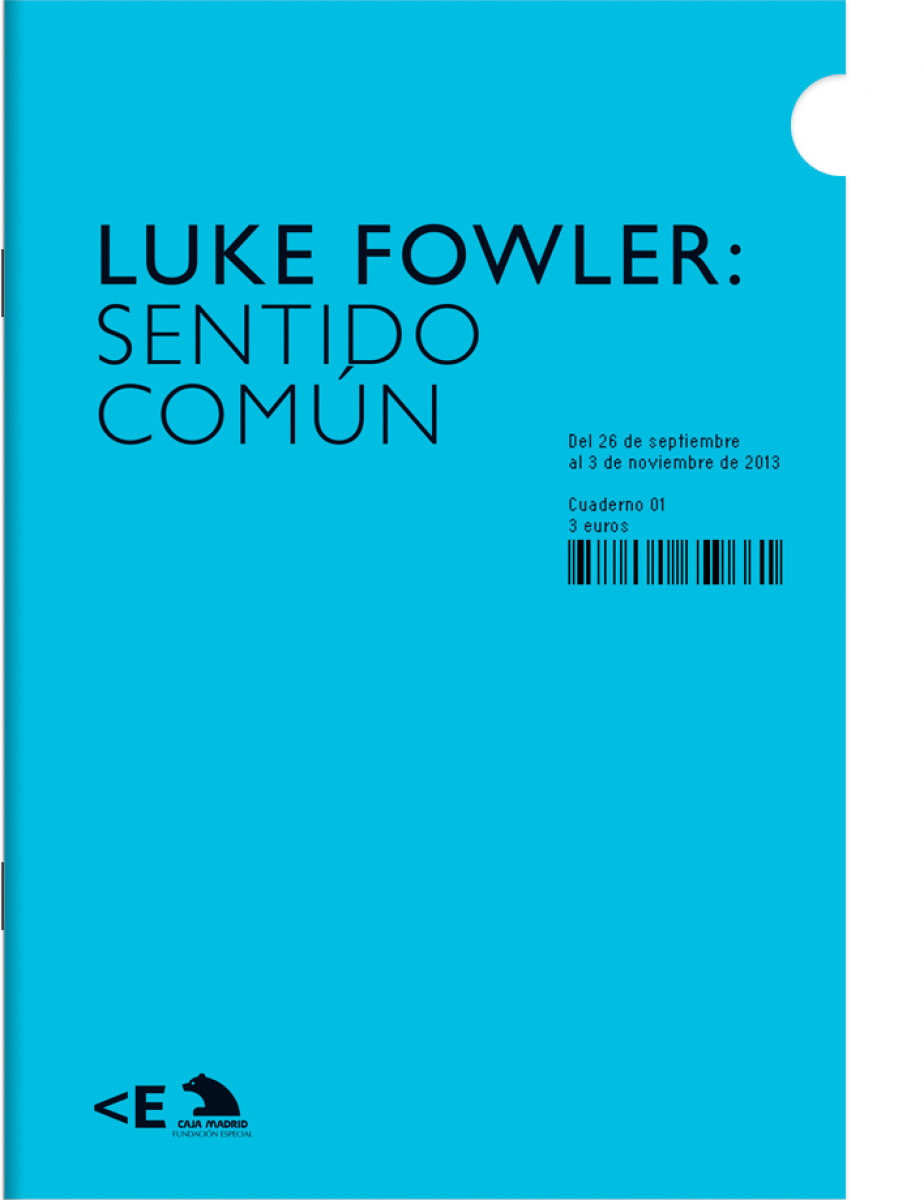 Luke Fowler: Sentido común