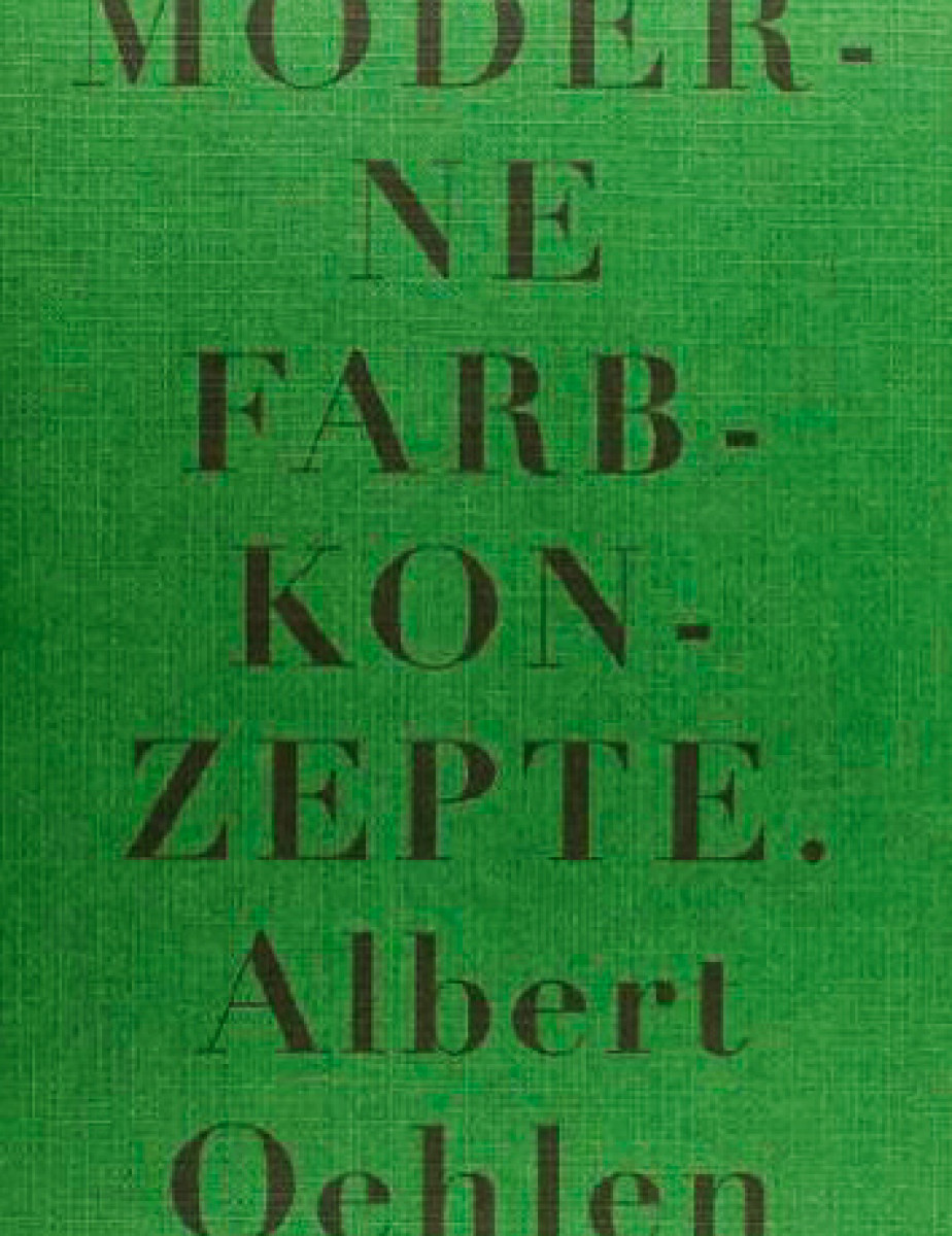 Albert Ohelen. Moderne Farbkonzepte