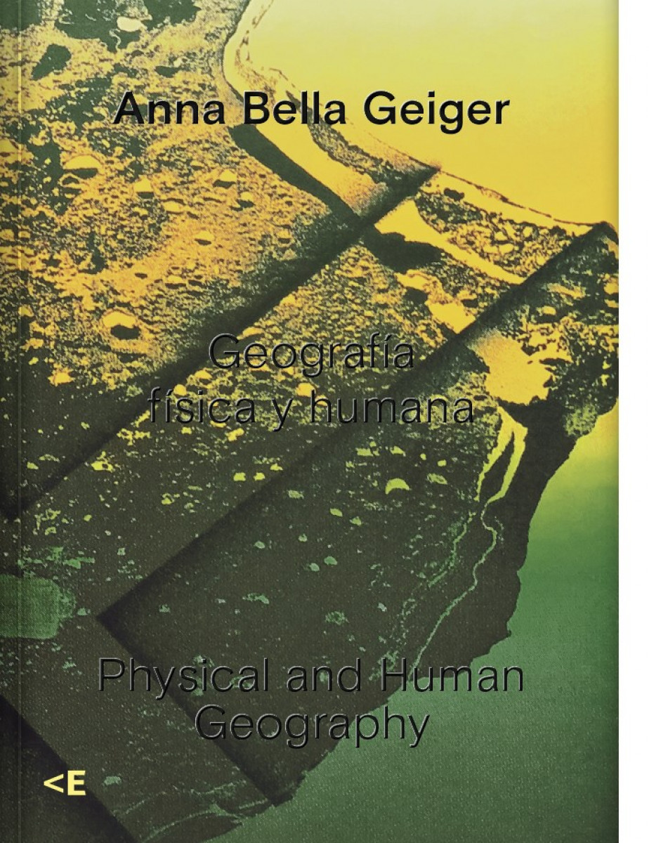 “Physical and Human Geography”, by Anna Bella Geiger